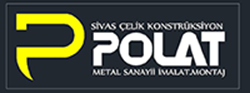 Sivas elik Konstrksiyon Polat Metal Sanayii / malat & Montaj